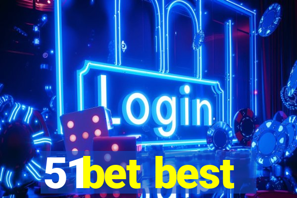 51bet best